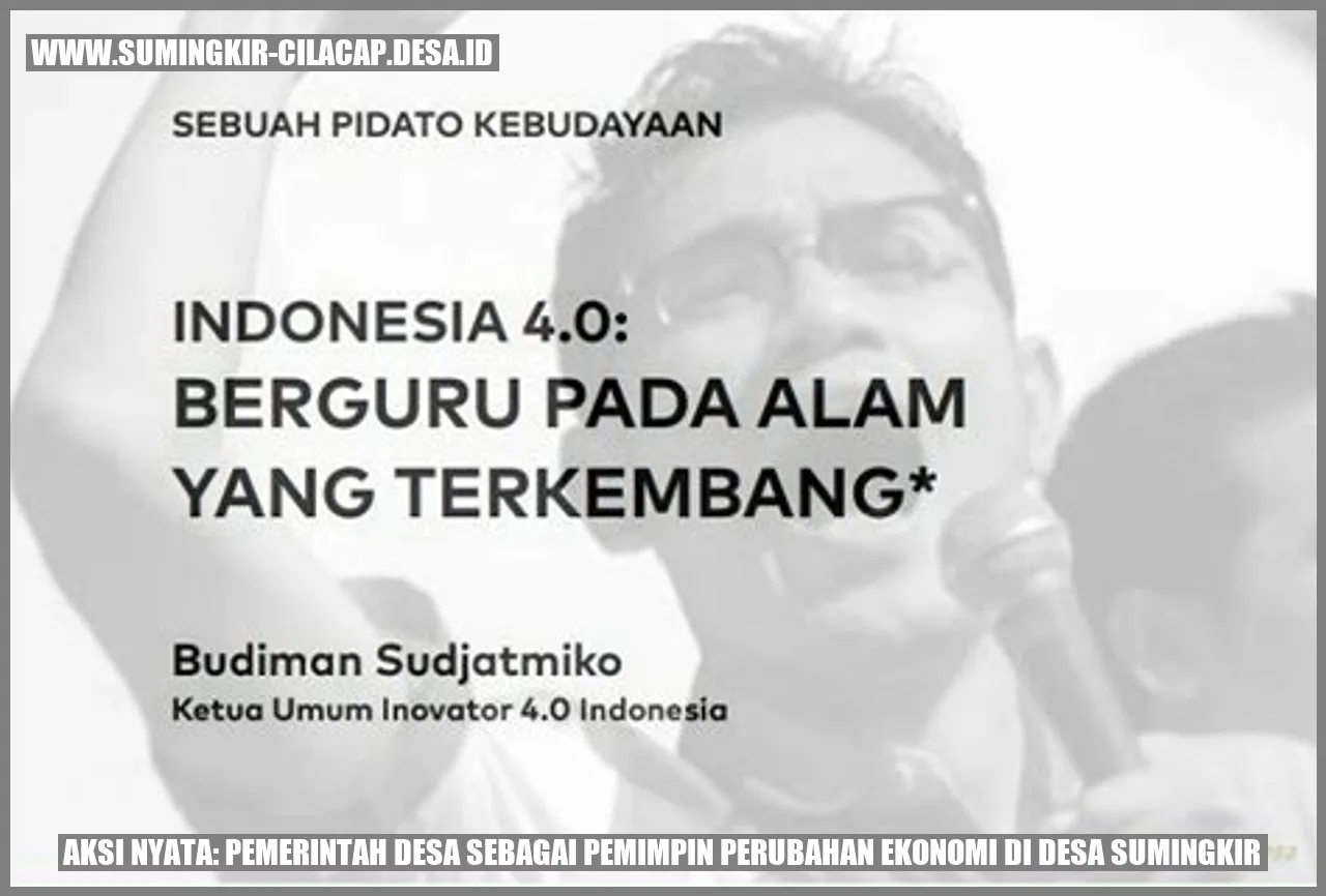 Aksi Nyata: Pemerintah Desa sebagai Pemimpin Perubahan Ekonomi di Desa Sumingkir