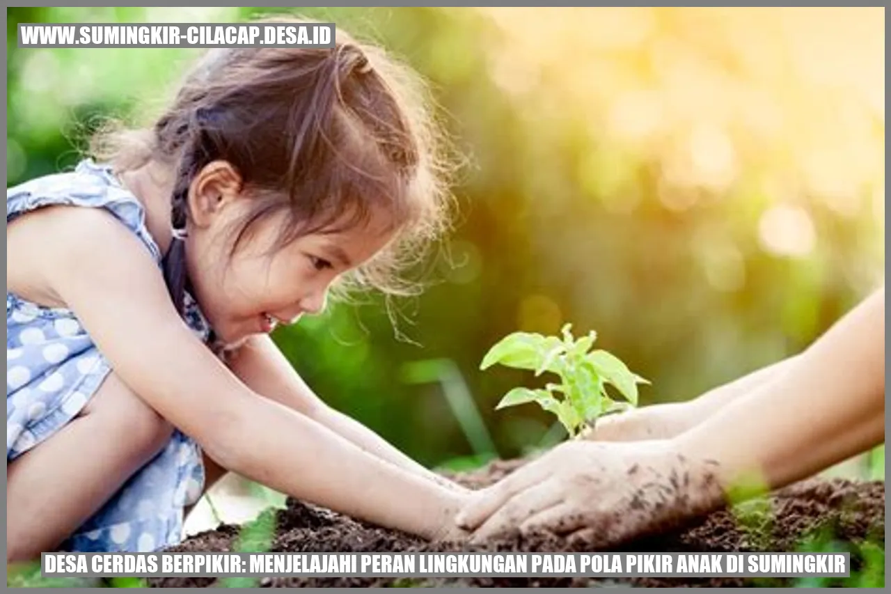 Desa Cerdas Berpikir: Menjelajahi Peran Lingkungan pada Pola Pikir Anak di Sumingkir