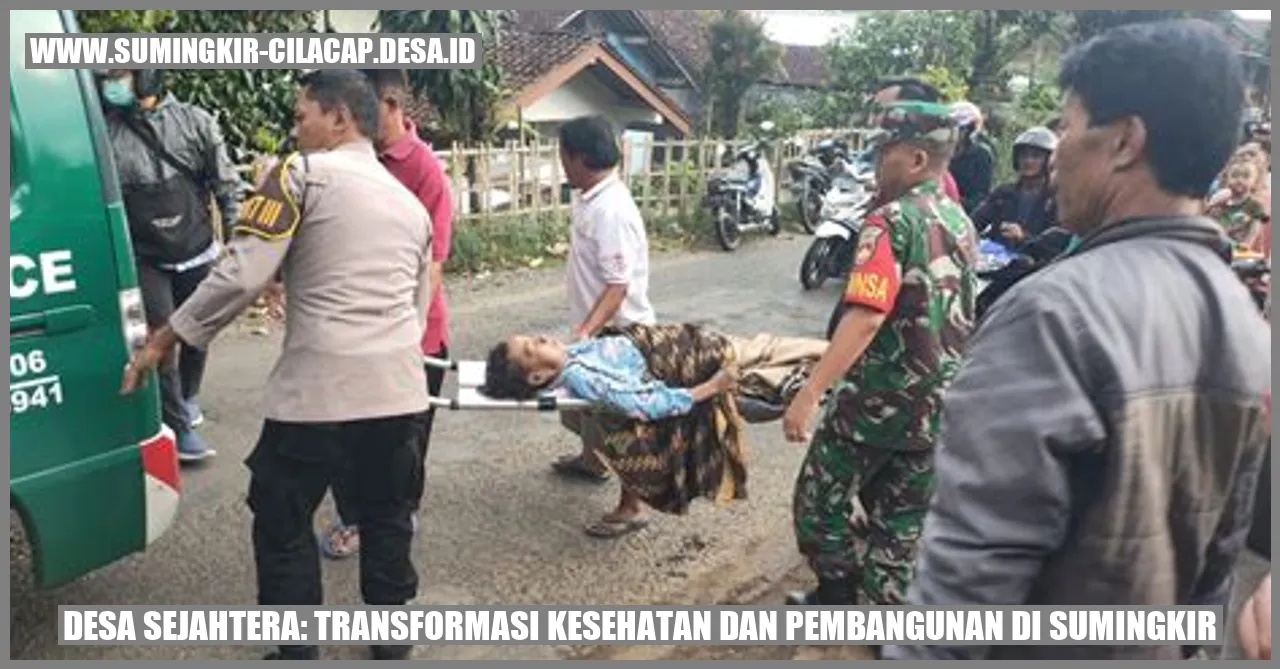 Desa Sejahtera: Transformasi Kesehatan dan Pembangunan di Sumingkir