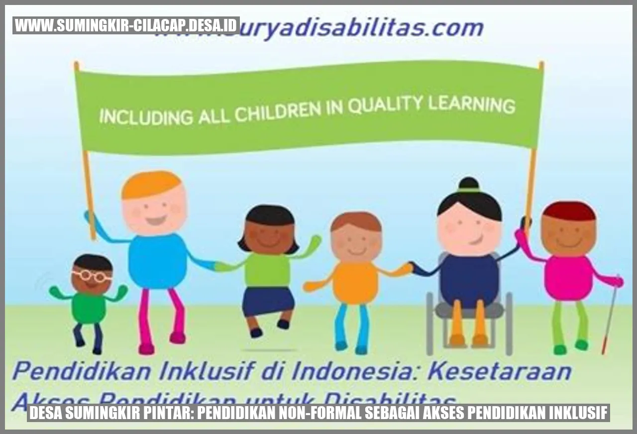 Desa Sumingkir Pintar: Pendidikan Non-Formal sebagai Akses Pendidikan Inklusif