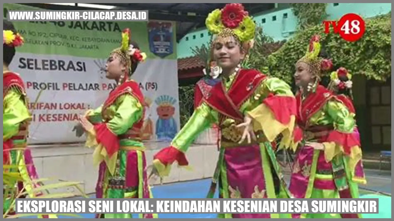 Eksplorasi Seni Lokal: Keindahan Kesenian Desa Sumingkir