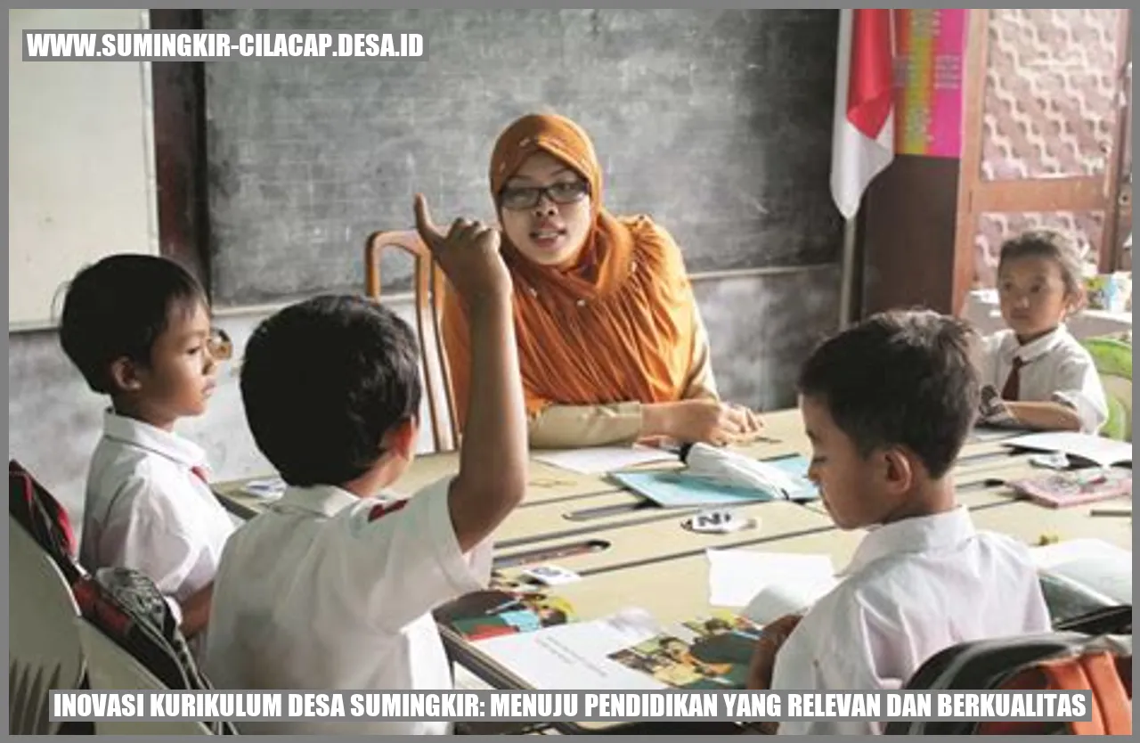 Inovasi Kurikulum Desa Sumingkir: Menuju Pendidikan yang Relevan dan Berkualitas