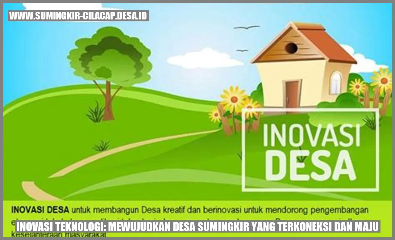 Inovasi Teknologi: Mewujudkan Desa Sumingkir yang Terkoneksi dan Maju