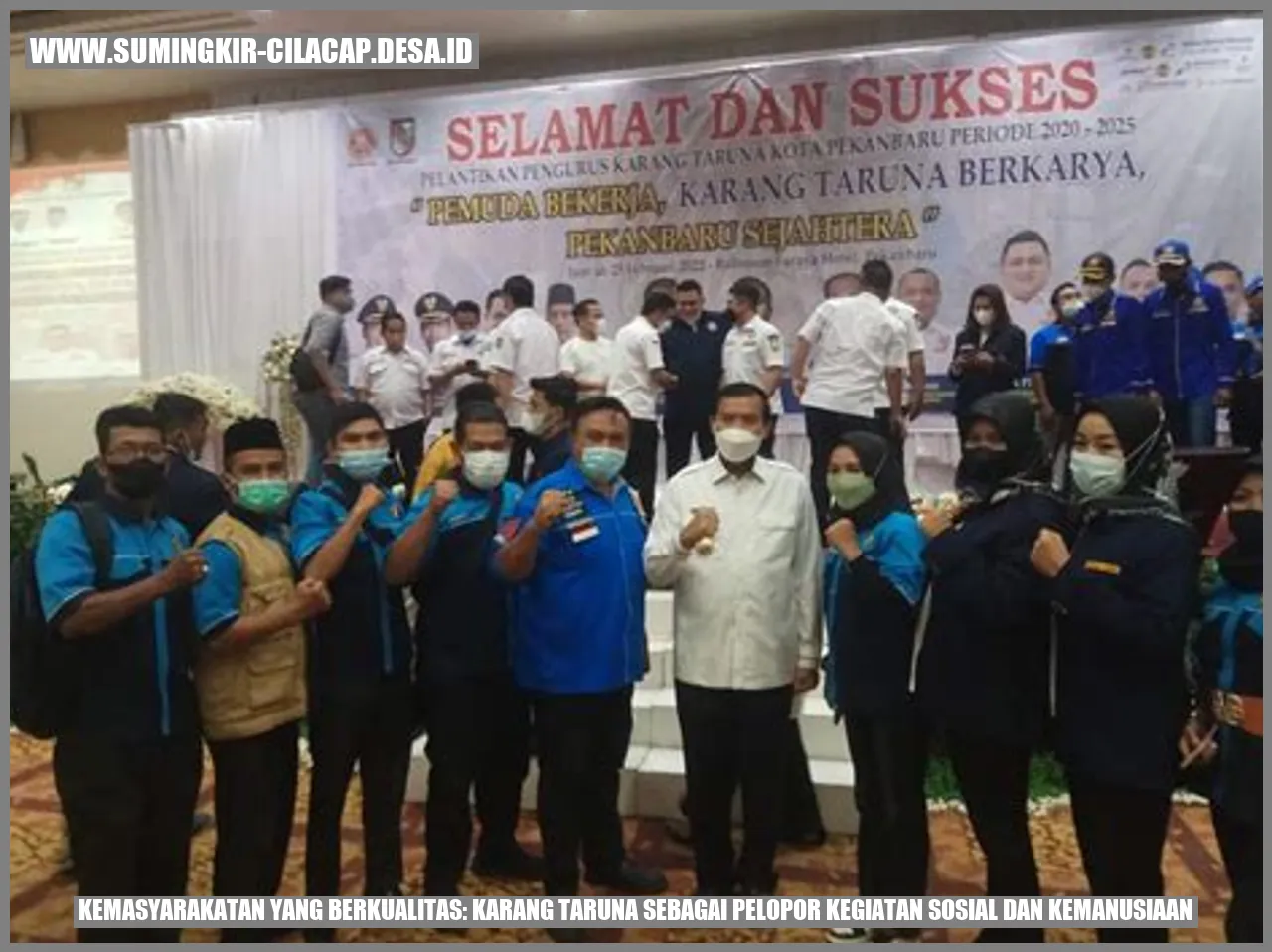 Kemasyarakatan yang Berkualitas: Karang Taruna sebagai Pelopor Kegiatan Sosial dan Kemanusiaan