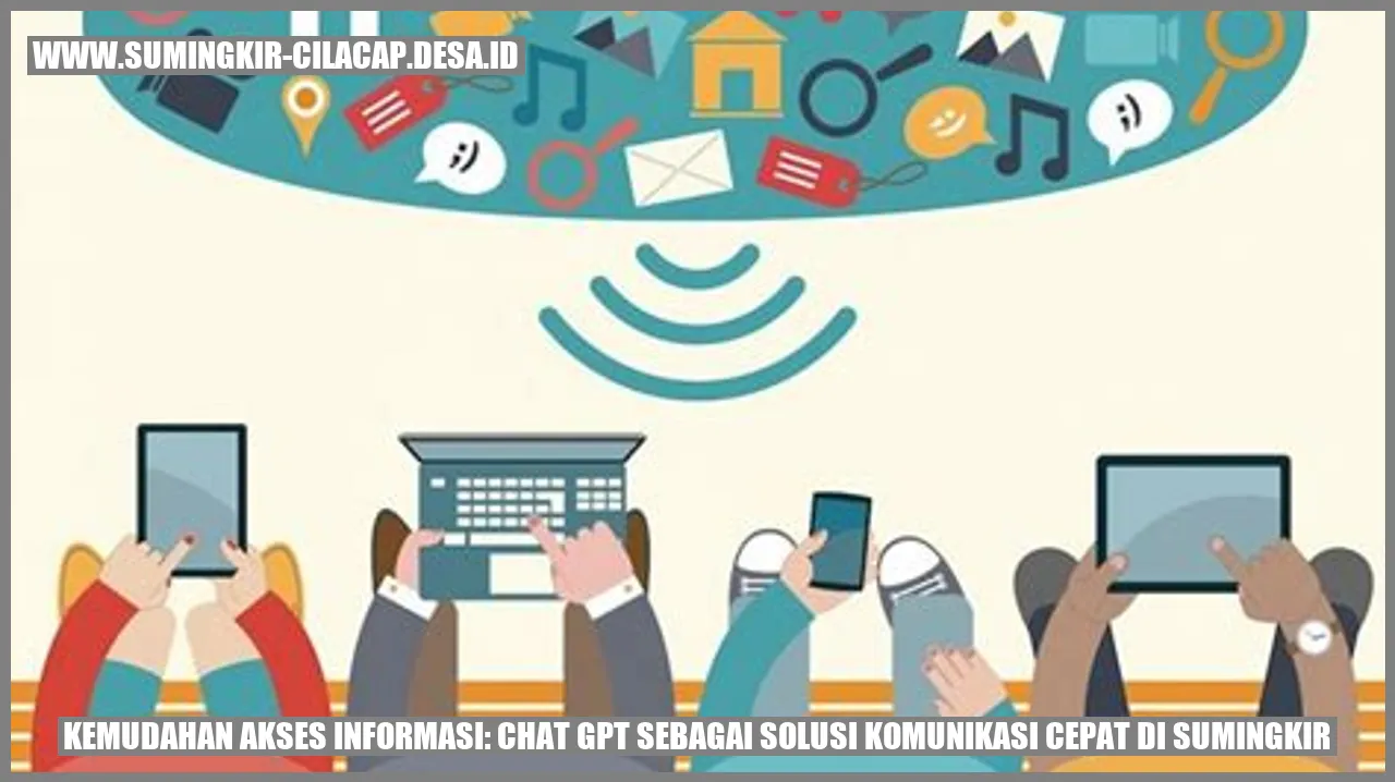 Kemudahan Akses Informasi: Chat GPT sebagai Solusi Komunikasi Cepat di Sumingkir