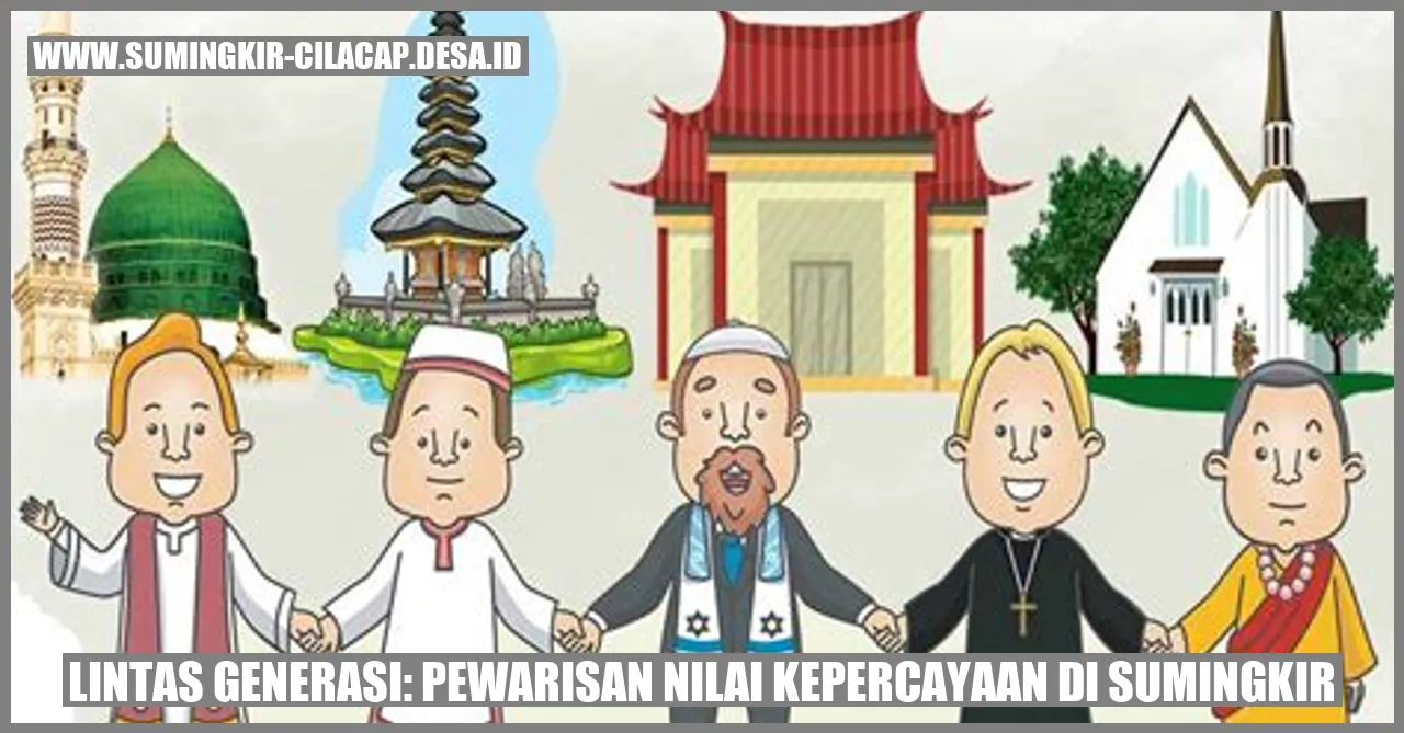 LINTAS GENERASI: PEWARISAN NILAI KEPERCAYAAN DI SUMINGKIR