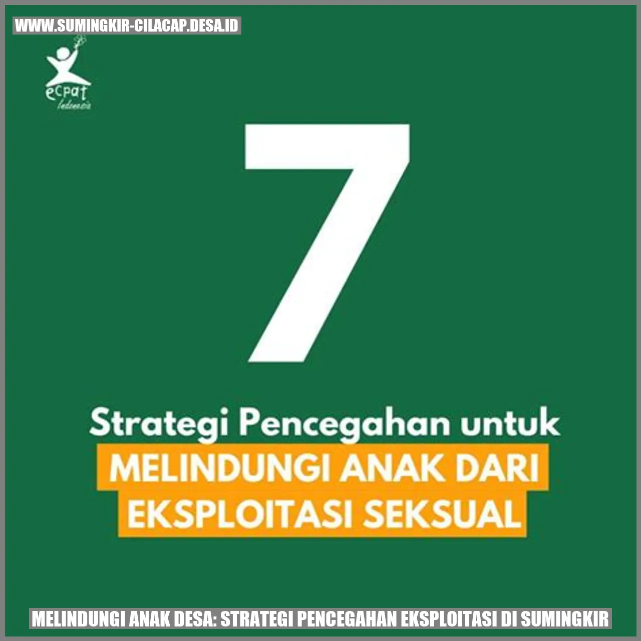 Melindungi Anak Desa: Strategi Pencegahan Eksploitasi di Sumingkir