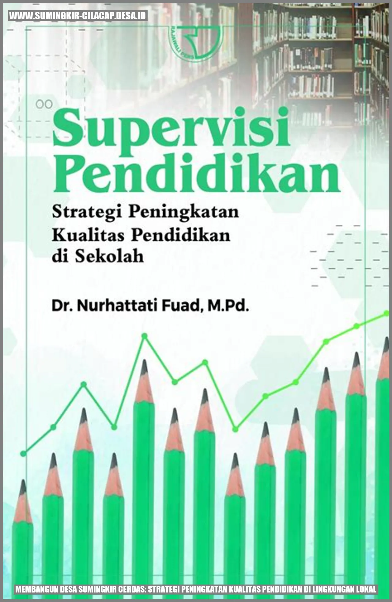 Membangun Desa Sumingkir Cerdas: Strategi Peningkatan Kualitas Pendidikan di Lingkungan Lokal