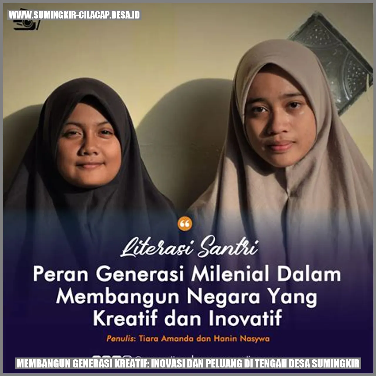 Membangun Generasi Kreatif: Inovasi dan Peluang di Tengah Desa Sumingkir