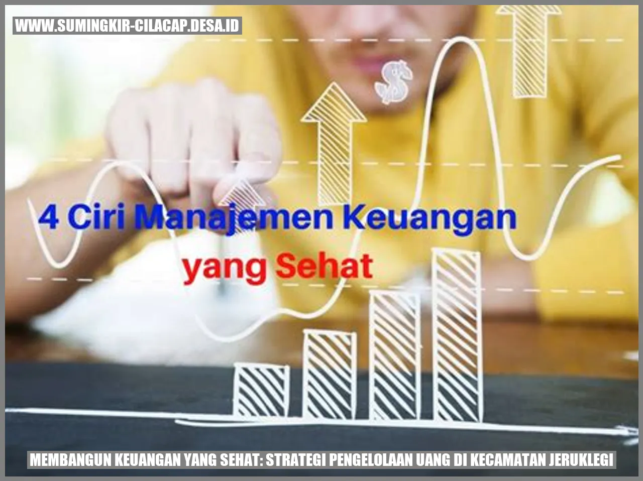 Membangun Keuangan yang Sehat: Strategi Pengelolaan Uang di Kecamatan Jeruklegi