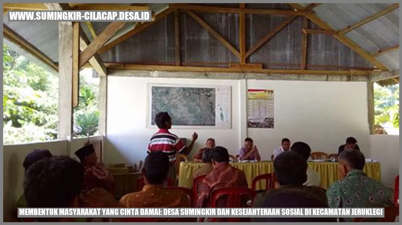 Membentuk Masyarakat yang Cinta Damai: Desa Sumingkir dan Kesejahteraan Sosial di Kecamatan Jeruklegi
