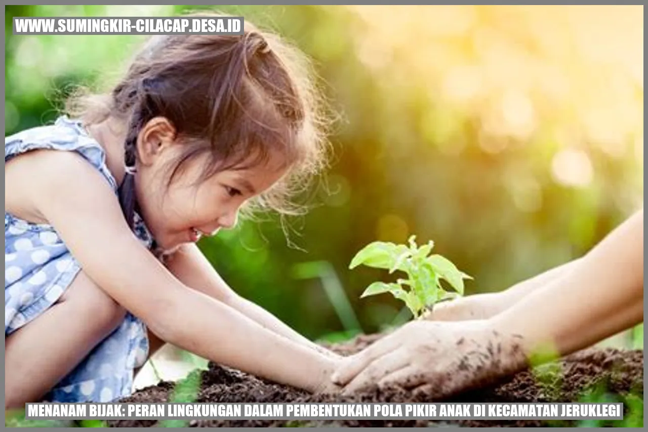 Menanam Bijak: Peran Lingkungan dalam Pembentukan Pola Pikir Anak di Kecamatan Jeruklegi