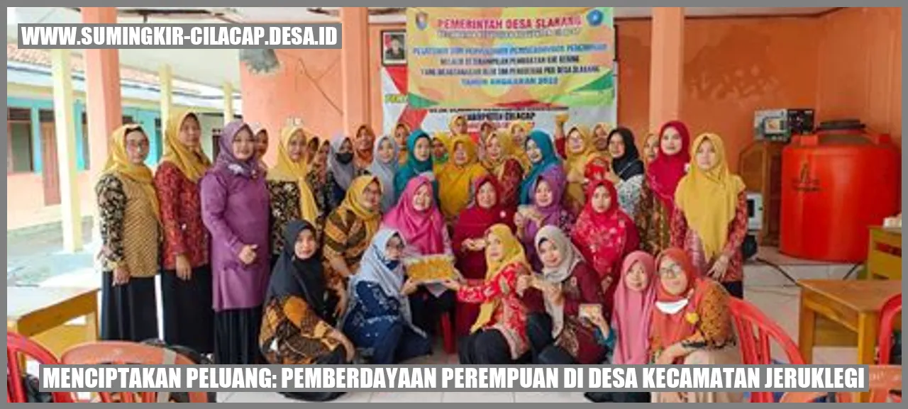 Menciptakan Peluang: Pemberdayaan Perempuan di Desa Kecamatan Jeruklegi