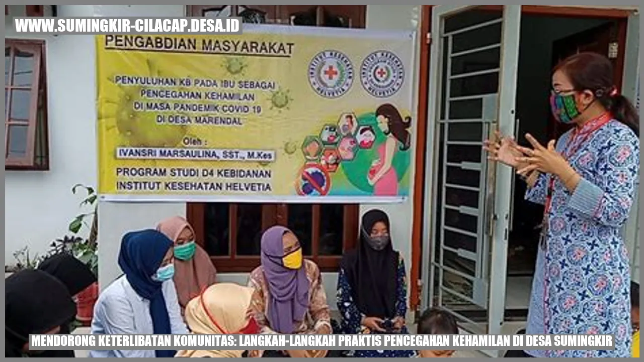 Mendorong Keterlibatan Komunitas: Langkah-langkah Praktis Pencegahan Kehamilan di Desa Sumingkir