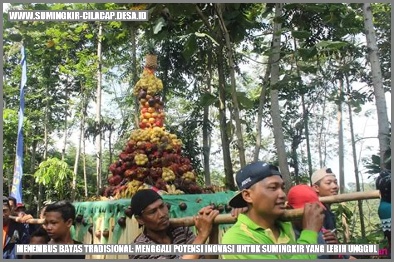 Potensi Inovasi untuk Sumingkir yang Lebih Unggul
