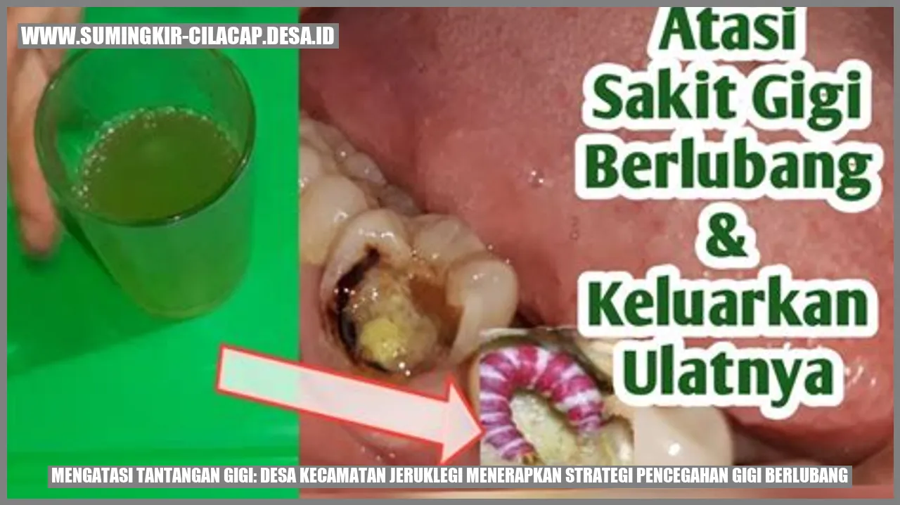 Mengatasi Tantangan Gigi: Desa Kecamatan Jeruklegi Menerapkan Strategi Pencegahan Gigi Berlubang