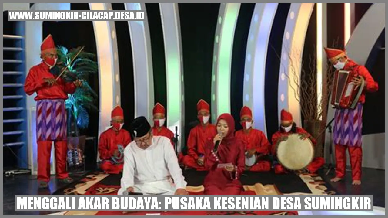 Menggali Akar Budaya: Pusaka Kesenian Desa Sumingkir