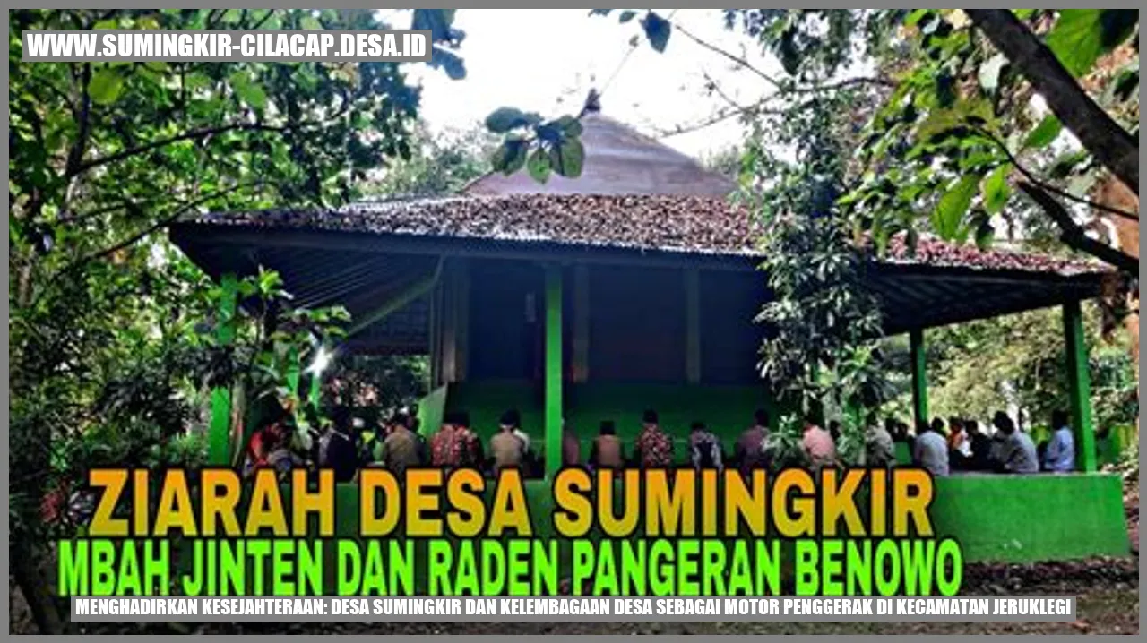 Menghadirkan Kesejahteraan: Desa Sumingkir dan Kelembagaan Desa sebagai Motor Penggerak di Kecamatan Jeruklegi