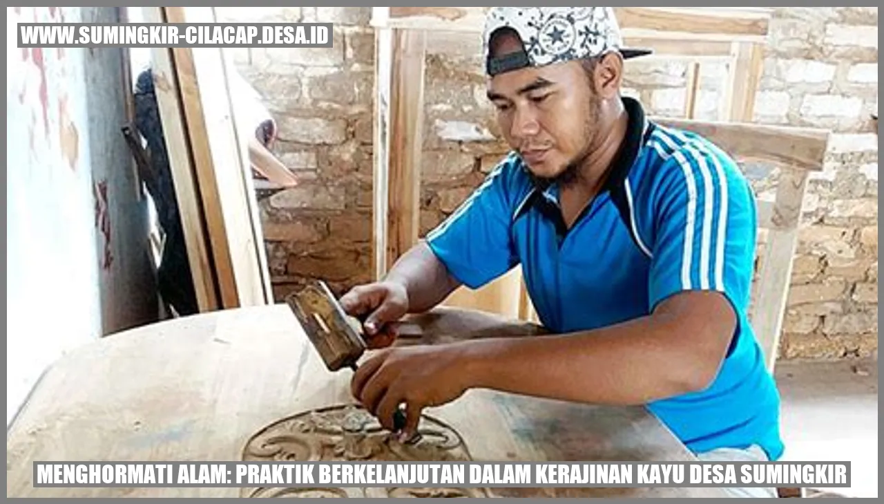 Menghormati Alam: Praktik Berkelanjutan dalam Kerajinan Kayu Desa Sumingkir