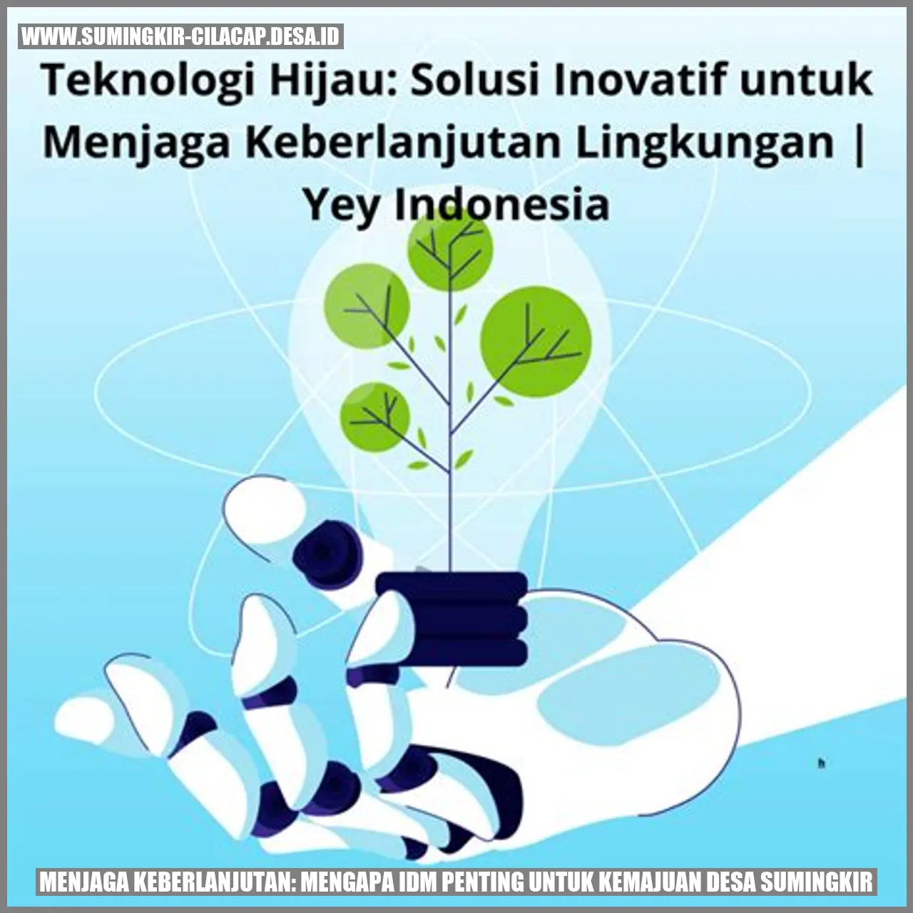 Menjaga Keberlanjutan: Mengapa IDM Penting untuk Kemajuan Desa Sumingkir