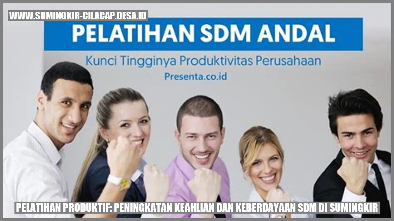 Pelatihan Produktif: Peningkatan Keahlian dan Keberdayaan SDM di Sumingkir