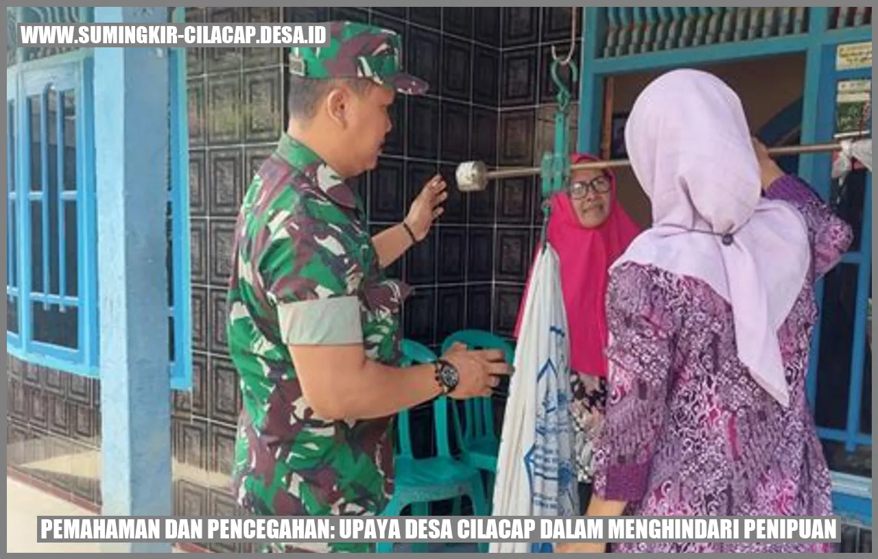 Pemahaman dan Pencegahan: Upaya Desa Cilacap dalam Menghindari Penipuan