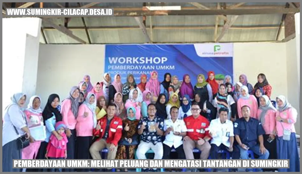 Pemberdayaan UMKM: Melihat Peluang dan Mengatasi Tantangan di Sumingkir