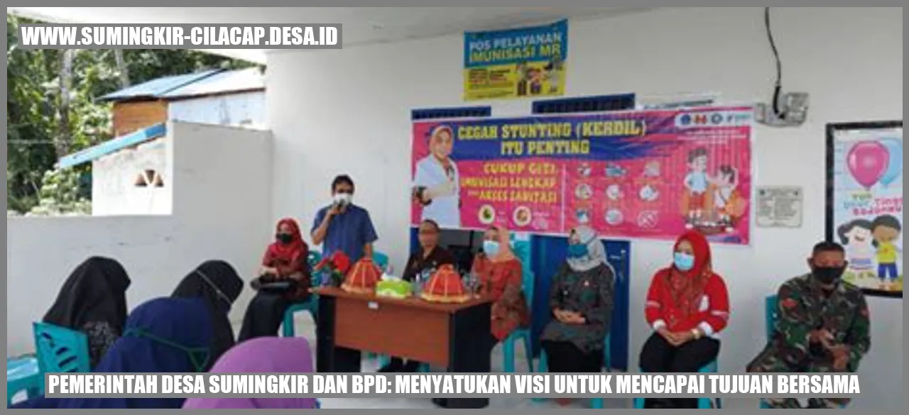 Pemerintah Desa Sumingkir dan BPD: Menyatukan Visi untuk Mencapai Tujuan Bersama