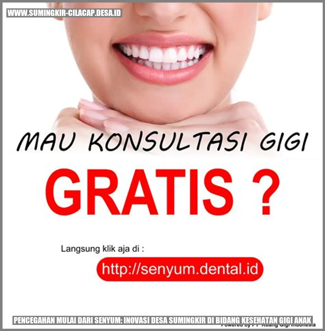 Pencegahan Mulai dari Senyum: Inovasi Desa Sumingkir di Bidang Kesehatan Gigi Anak