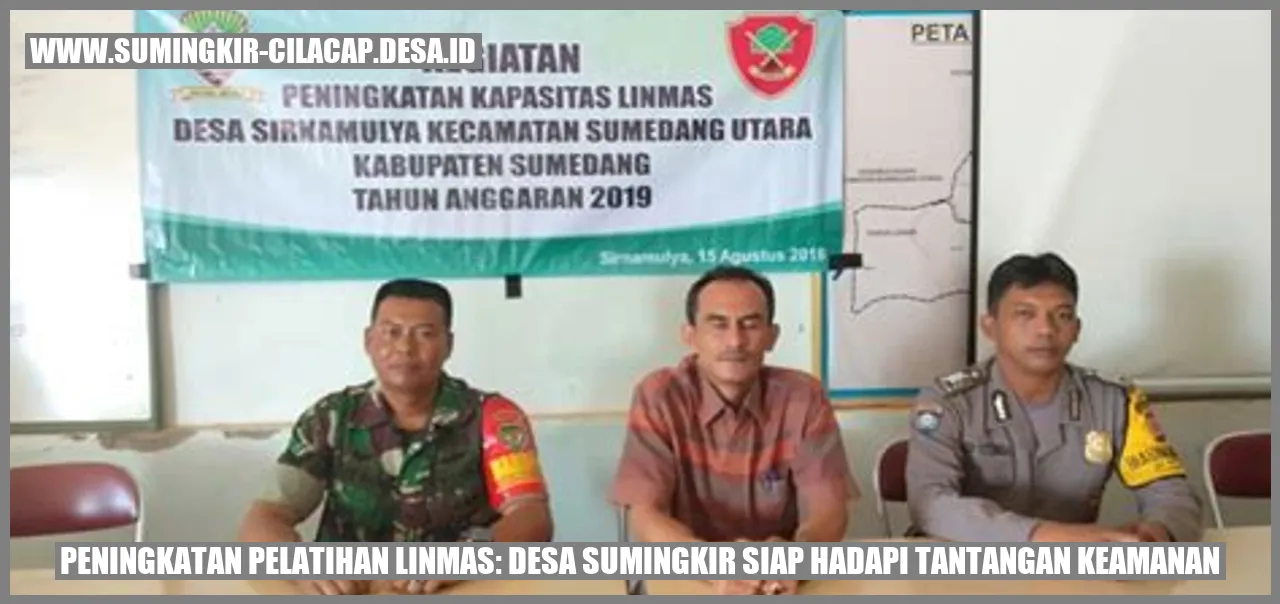Peningkatan Pelatihan Linmas: Desa Sumingkir Siap Hadapi Tantangan Keamanan