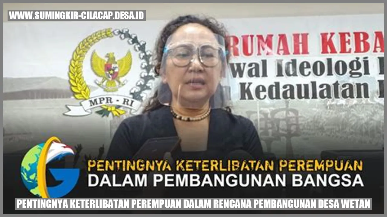 Pentingnya Keterlibatan Perempuan dalam Rencana Pembangunan Desa Wetan