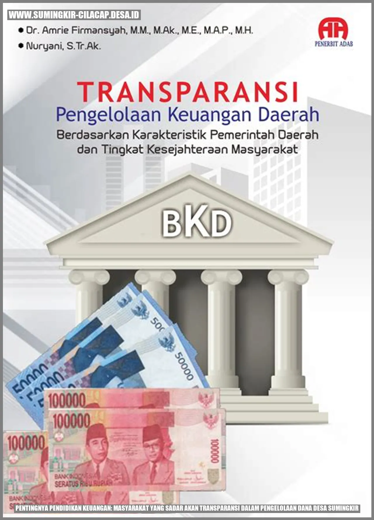 Pentingnya Pendidikan Keuangan: Masyarakat yang Sadar akan Transparansi dalam Pengelolaan Dana Desa Sumingkir