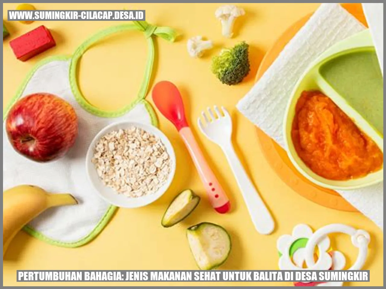 Pertumbuhan Bahagia: Jenis Makanan Sehat untuk Balita di Desa Sumingkir