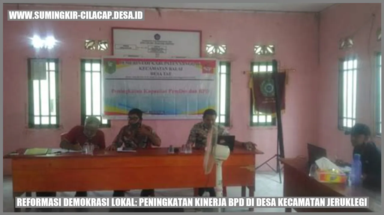 gambar Reformasi Demokrasi Lokal: Peningkatan Kinerja BPD di Desa Kecamatan Jeruklegi