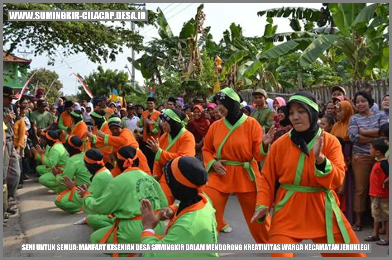 Seni untuk Semua: Manfaat Kesenian Desa Sumingkir dalam Mendorong Kreativitas Warga Kecamatan Jeruklegi
