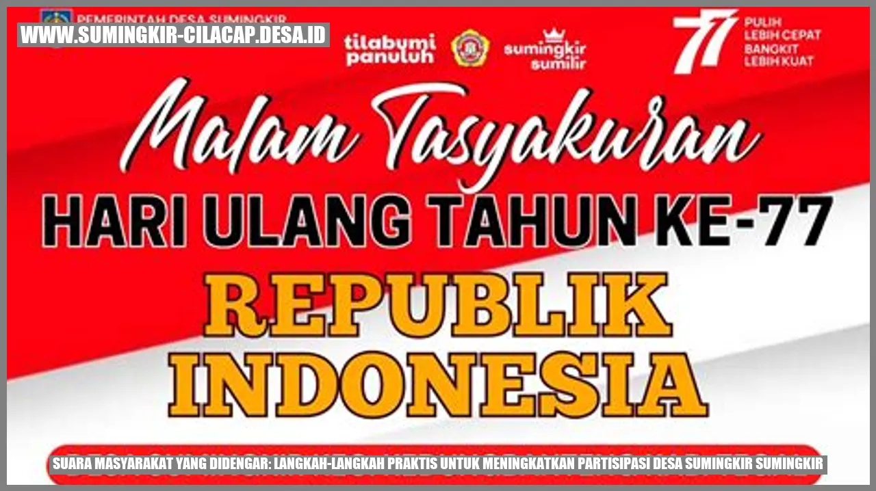 Suara Masyarakat yang Didengar: Langkah-langkah Praktis untuk Meningkatkan Partisipasi Desa Sumingkir Sumingkir