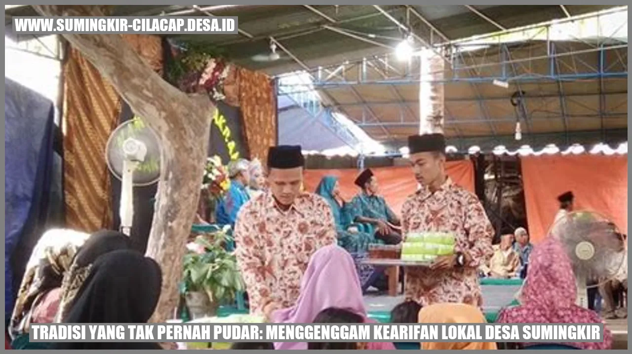Tradisi yang Tak Pernah Pudar: Menggenggam Kearifan Lokal Desa Sumingkir