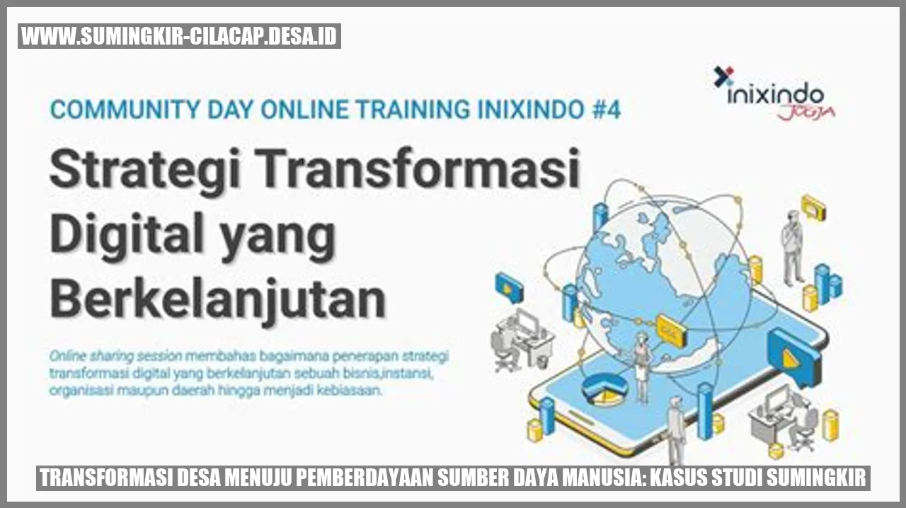 Transformasi Desa Menuju Pemberdayaan Sumber Daya Manusia: Kasus Studi Sumingkir