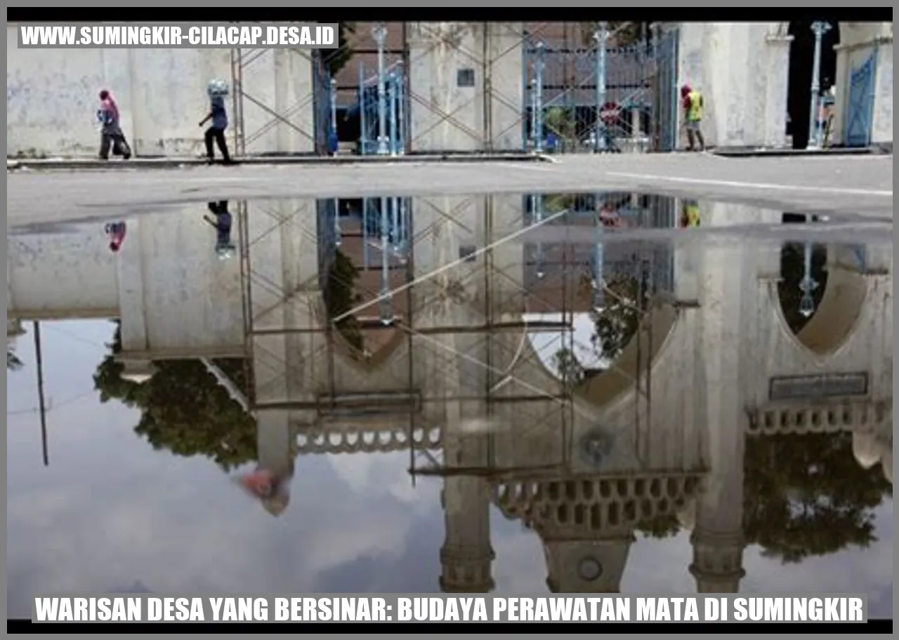 Warisan Desa yang Bersinar: Budaya Perawatan Mata di Sumingkir